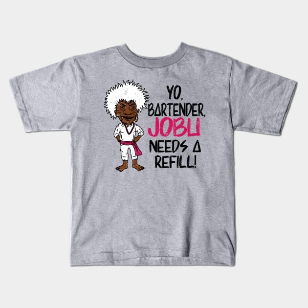 Jobu needs a refill Kids T-Shirt by SuperEdu